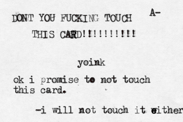 DONT YOU FUCKING TOUCH THIS CATD!!!!!!!!!! R A yoi ok i promise to not touch this car -i will not touch it w e e either