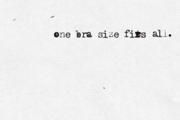 one bra size firs t all.