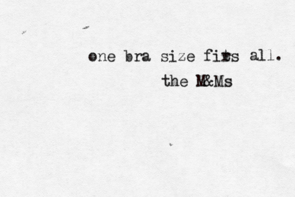 one bra size firs t all the M&Ms