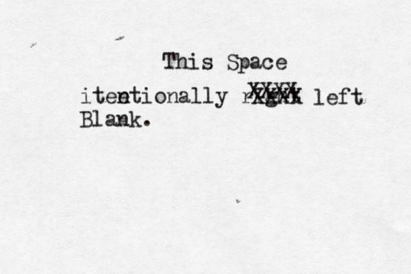 This Space itee ntionally right Blank. XXXX XXXX left
