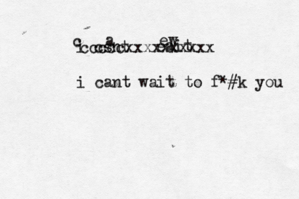 i csnt a eait ew c cccccxxxxxxxxxx i cant wait to f*#k you