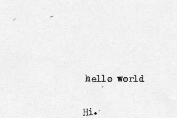 hello worl Hi 