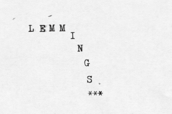 L E M M I N G S **