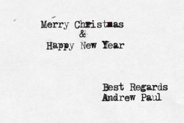Merry Christmas & Happy New Year Best Regards Andrew Paul