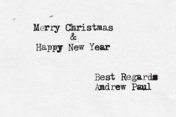 Merry Christmas & Happy New Year Best Regards Andrew Paul