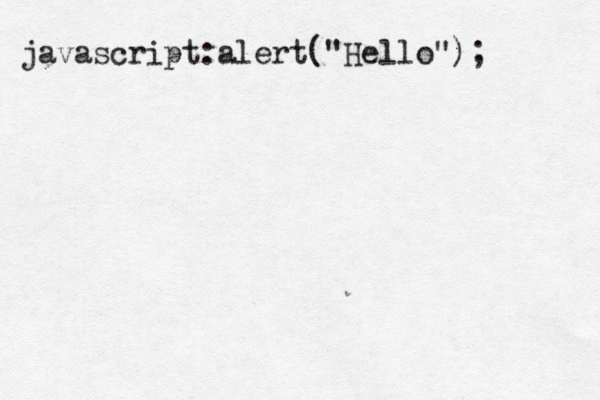 javascript:alert("Hello");