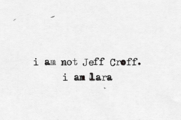 i am not Jeff Croff i am lar