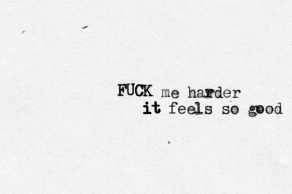 FUCK FUCK it it i me harder feels so good