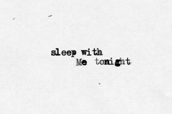 sleep with sleep with Me e e tonight n n g 