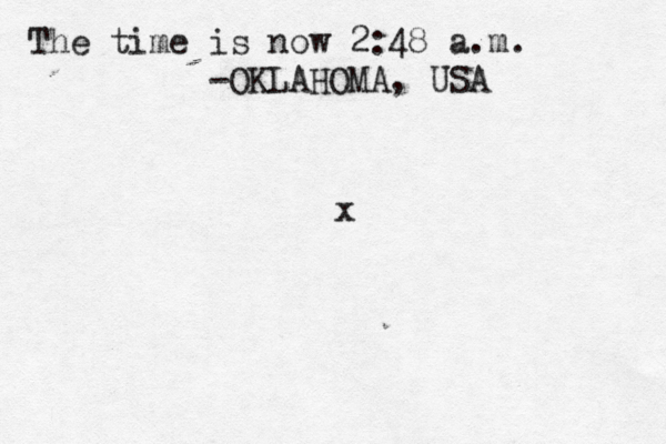 The time is now 2:48 a.m. -OKLAHOMA, U x