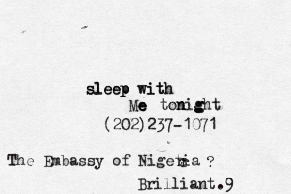sleep with sleep with Me e e tonight n n g (202)237-107 The Embassy of Nigetia r r ? Brilliant .9 ä