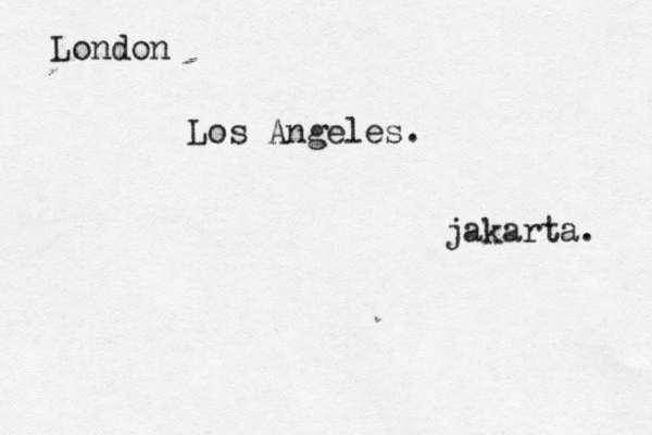 Los Angele jakarta London