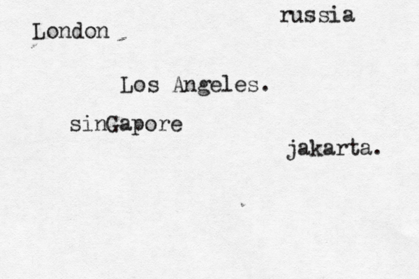 Los Angele jakarta Londo sinGapor russia