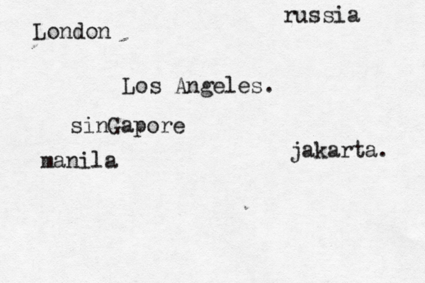 Los Angele jakarta Londo sinGapor russi manila