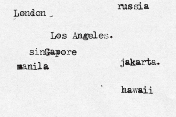 Los Angele jakarta Londo sinGapor russi manil hawaii