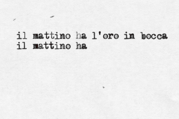 il mattino ha l'oro in bocca il mattino ha
