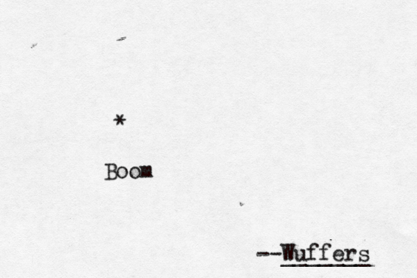 * Boom --Wuffers _______