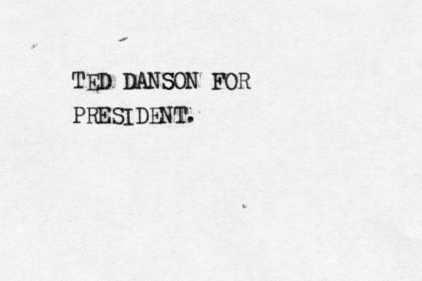 TED DA S NSON FOR PRESIDENT