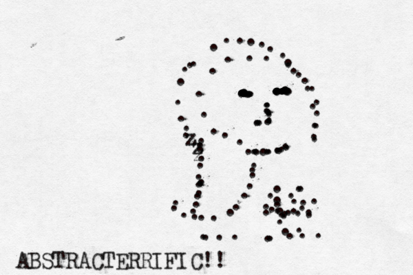 .....................................................................................................................zzz......................................... ABSTRACTERRIFIC!