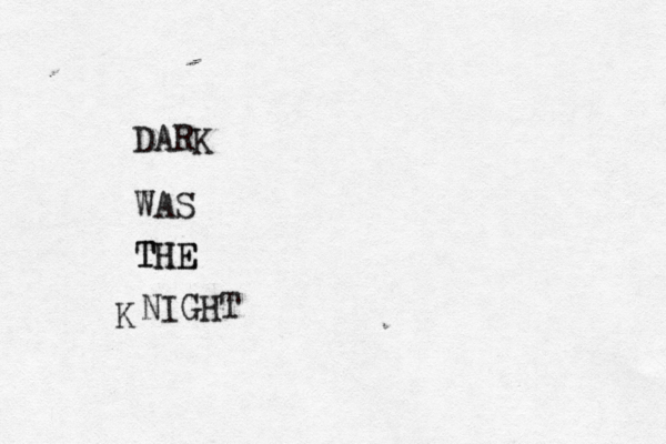 DARK WAS THE TH E NIGH 