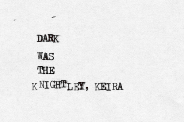 DARK WAS THE TH E NIGH LEY, KEIR