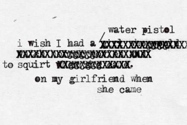 i wish I had a girl who would watch horror movies and squirt when she cam XXXXXXXXCCCCXX XXXXXXXXXXXXXXX XXXXXXXXXXXXXXXX water pistol to XXCCCCCCXXXXX XXXXXXXXXXXXX XXXXXXXXXXXXXXXXXXXXXXXX XXXXXXXXXCCCCCXXXXXXXXXX on my girlfriend when she came