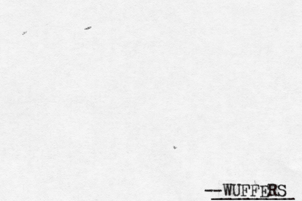 --WUFFERS _________