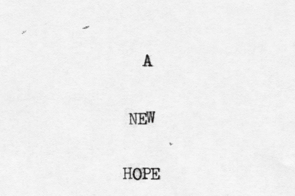 A NEW HOPE