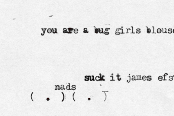 su suck it james efsta you are a bug girls blouse nads ( . ) ( . )
