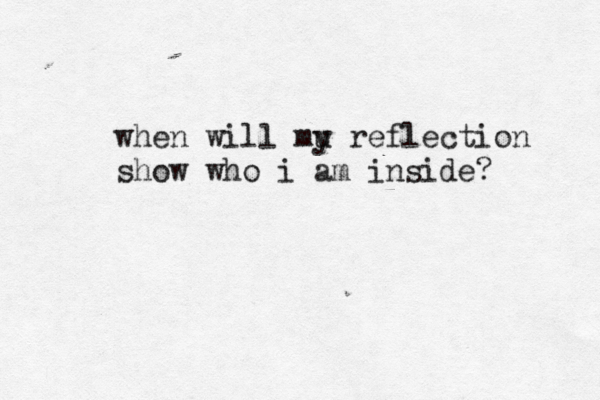 when will mu y reflection show who i am inside?