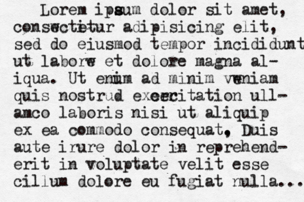 Lorem ipa s sum dolor sit amet, consw ectitur e adipisicing elit, sed do eiusmod tempor incididunt ut laborw e et dolore magna al- iqua. Ut enum i ad minim vw eniam quis nostrud excer ercitation ull- amco laboris nisi ut aliquip ex ea commodo consequat, . . Duis aute irure dolor in reprehend- erit in voluptate velit esse cillum dolore eu fugiat nulla...