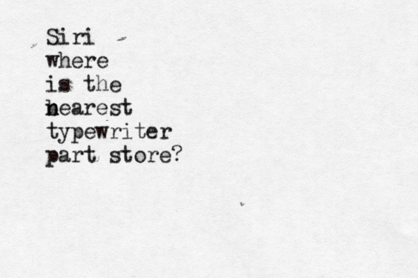 Siri where is the b n n earest typewriter part store