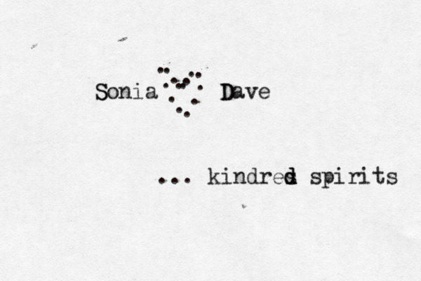 S Sonia D Dave ... kindred d s d spirits ..............