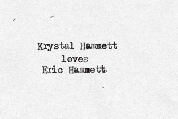 Krystal Hammett loves Eric Hammett