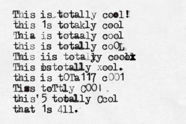 This is totally cool! this 1s totakly cool Thia is totaaly cool this is totally co0L This iis totaly ly coool lx x x This os i totally xool. this is t0Ta117 c001 Tis s toT tly C00| this'5 too tally Ccol that 1s 4ll .