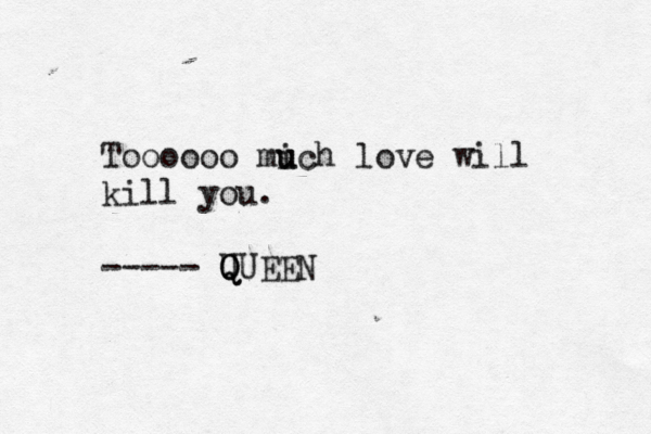 Toooooo mich u u love will kill you. ----- U Q QUEEN