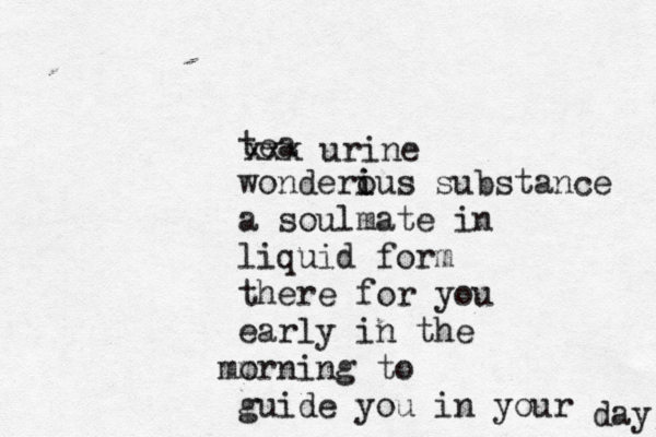 tea wonderiu o i s substance a soulmate in liquid form there for you early in the or m m ning to guide you in your d xxx urin