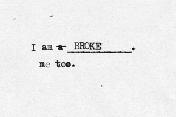 I am a ___________ -- BRO me too