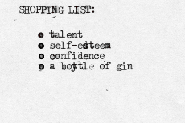 SHOPPING LIST • o talent o o o self-edteem s o o o o confidence o o p a boytle t of gi