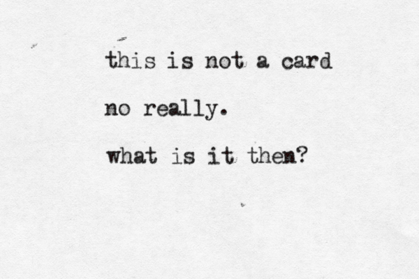 this is not a card no really what is it then?