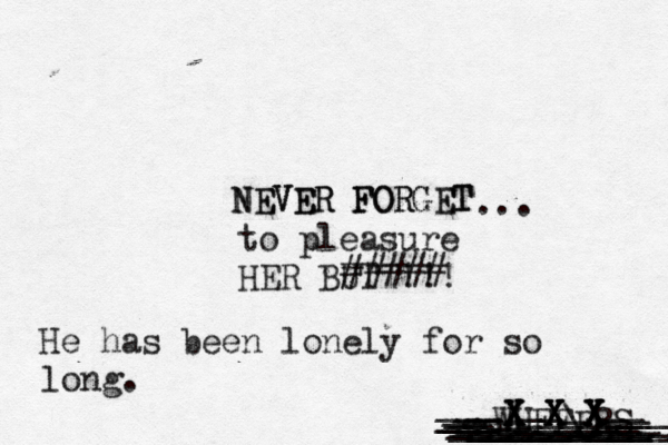--WUFFERS ________ NEVER FORGET NEVER FORG .. to pleasure HER BUTT! !! X X X X X X X X X X X X ___\ --- _ ________ __________ ___________ ____________ __________ __ __ __ ___ __ ___ __ ______ _ __ __ ___ _ ##### He has been lonely for so long