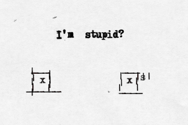 I i I I' ' ' 'm m m m s s st t tu u up p pi id d d? ? ? ___ ___ | | | | | | | | | | | s || | | | | | ____ _____ x 