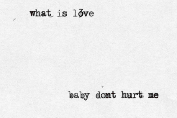 what is <3 love baby dont hurt me