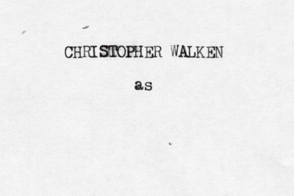 CHRISTOPHER WALKEN as