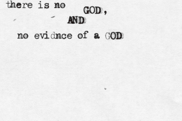 GO there is no , no evidnce of a GOD AND