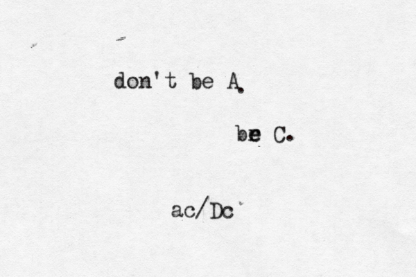 don't be . br e e ac/Dc