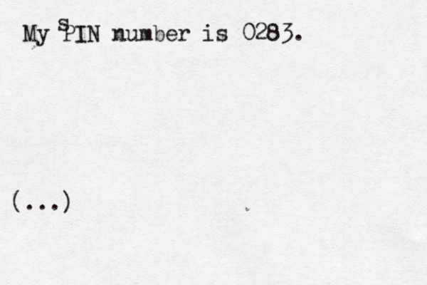 My PIN number is 0283. … ...] ] } ) 