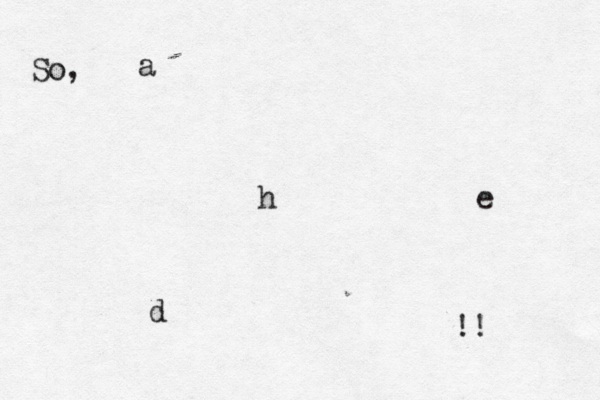 a h d e So, !