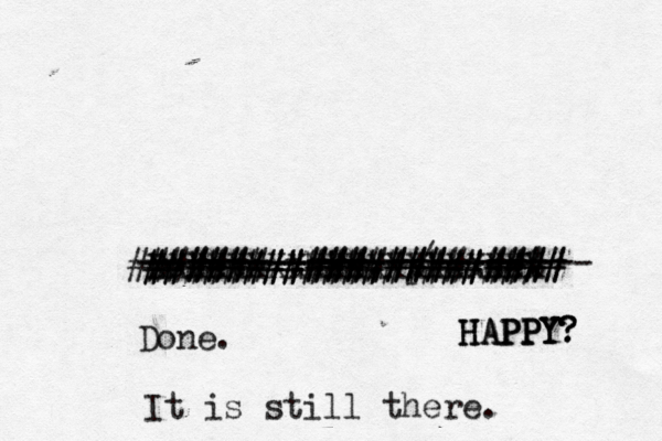 Delete this, pleas --------------/-------- Done It is still ther XXXXXXXXXXXXXXXXXXXX ##################### #############<####### ####################% HAPPY? HAPPY? HAPPY?