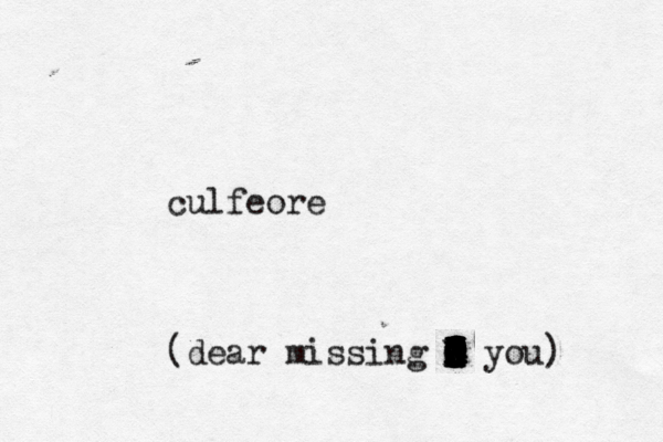 culfé eore (dear missing t X C X you) 0 0 0 X X X X H H H H G G G G G G